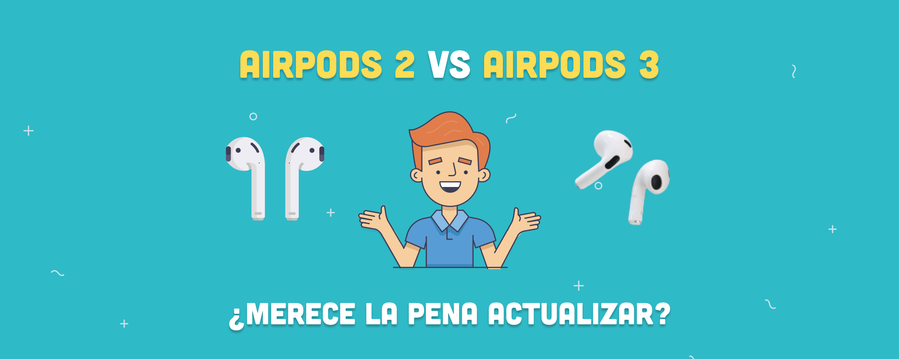 AirPods 2 vs. AirPods 3: ¿merece la pena actualizarlos?