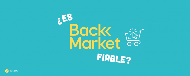 ¿Es fiable Back Market? Opiniones y guía de compra