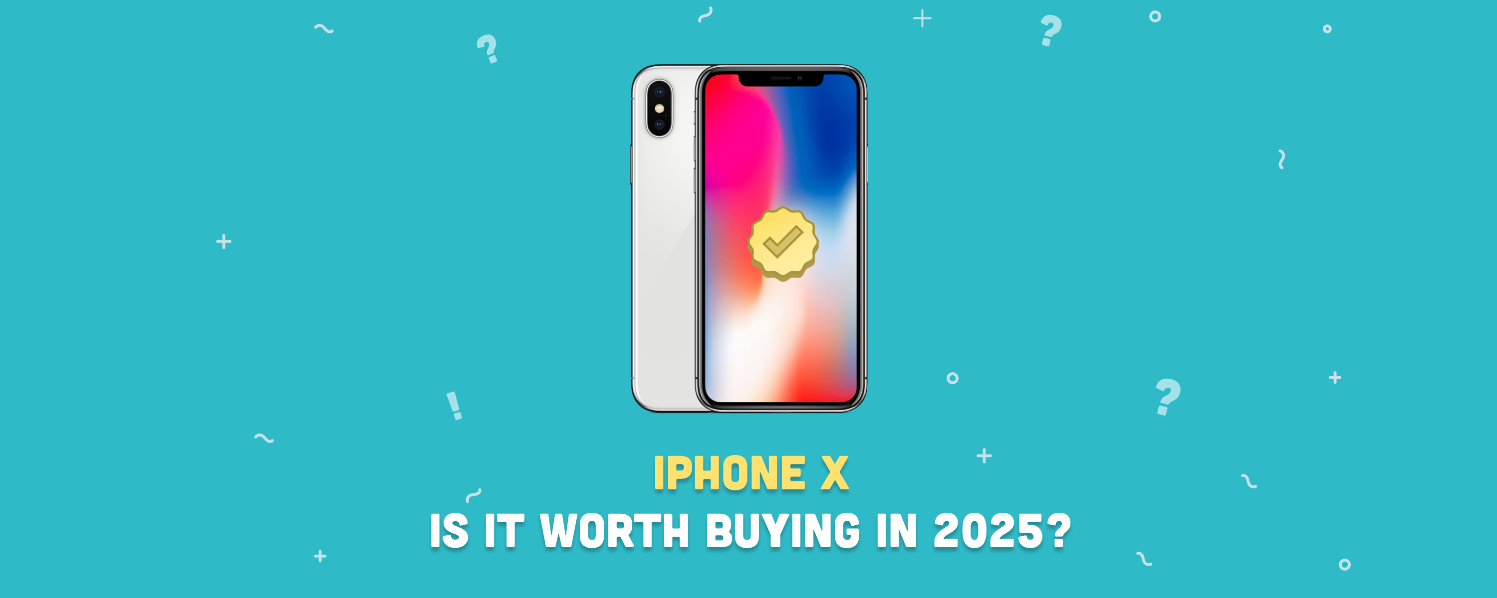 Is the iPhone X Worth Buying in 2025?