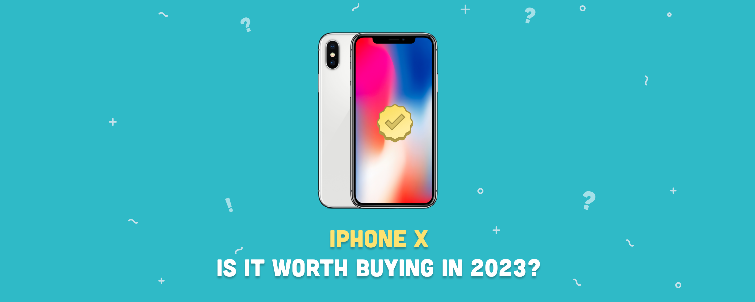 Is the iPhone X Worth Buying in 2023? | RefurbMe Blog
