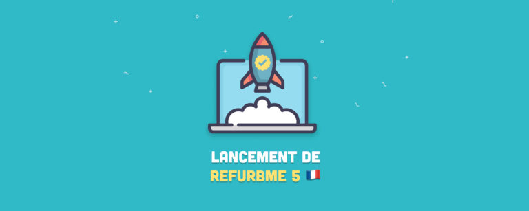 RefurbMe est maintenant en France: Nouveautés