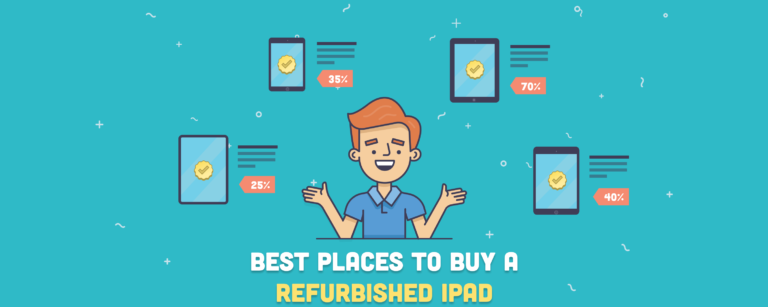 5 Best Places to Buy a Refurbished iPad (Updated for 2022)