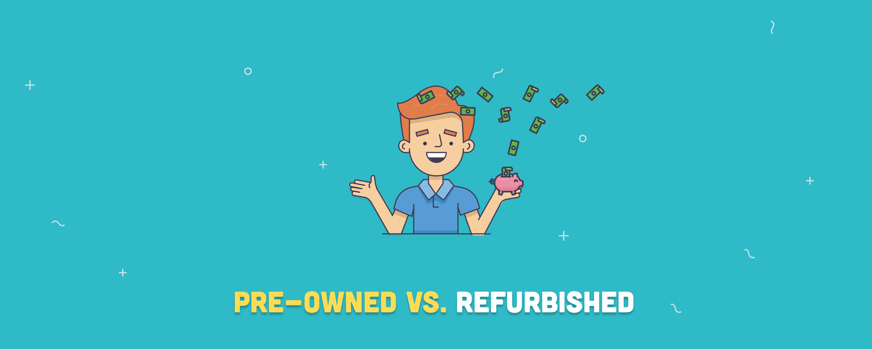 Pre-Owned vs. Refurbished: What Is the Difference?