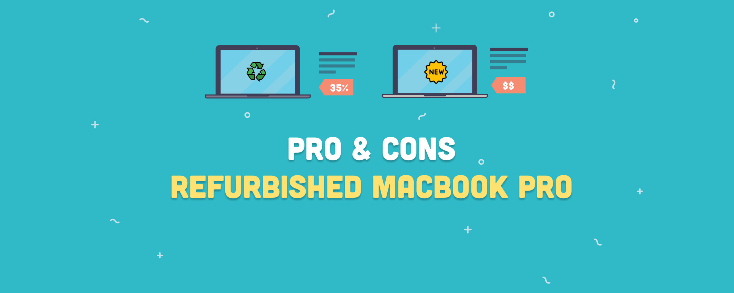 Pros and Cons of Owning a Refurbished MacBook Pro