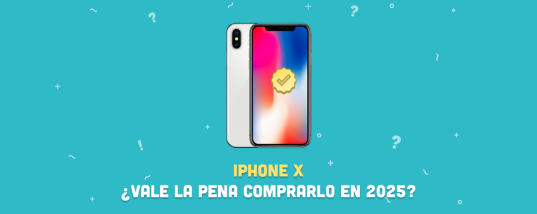 ¿Vale la pena comprar un iPhone X en 2025?