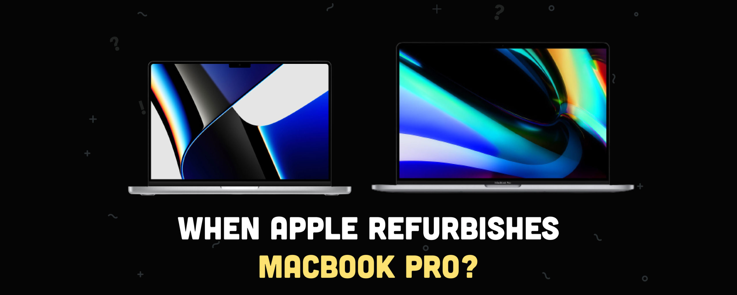 When will the New MacBook Pro be Refurbished?